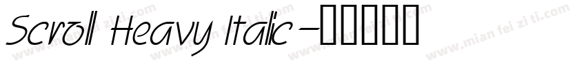 Scroll Heavy Italic字体转换